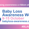 Break the silence in the workplace- stigma around talking about baby loss.