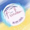 What does FREEDOM mean to you?